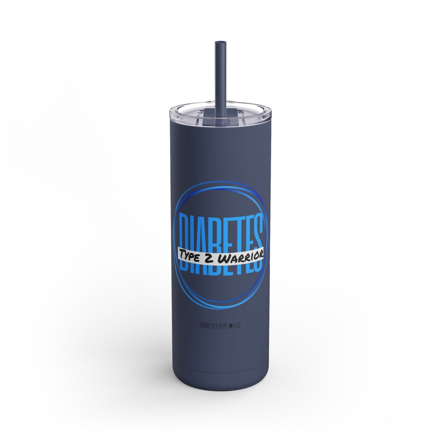 Type 2 Warrior - skinny matte tumbler (20oz)