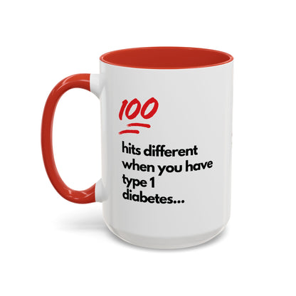 100 hits different - Diabetes Sentiments - 15oz mug