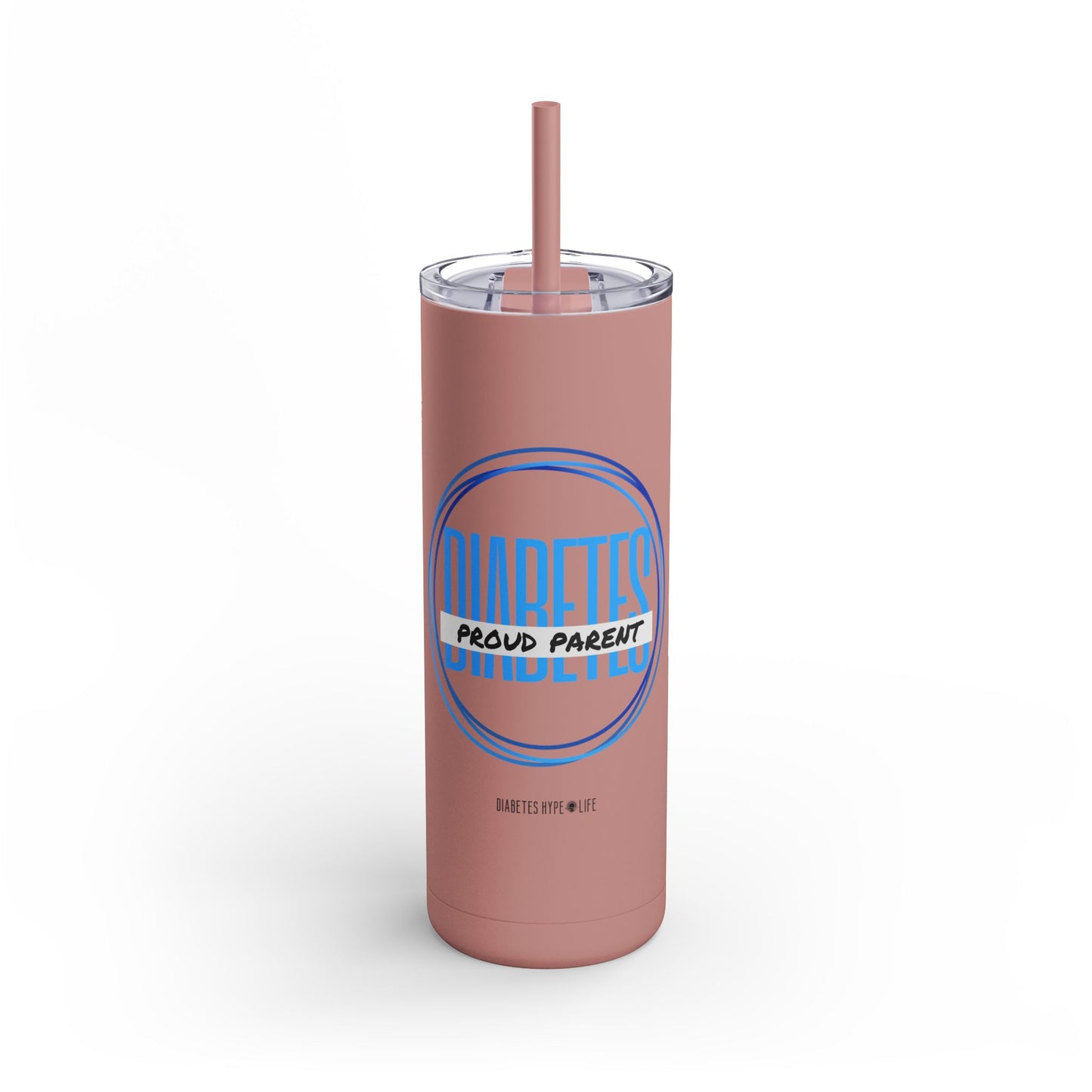 Diabetes Proud Parent - skinny matte tumbler (20oz)