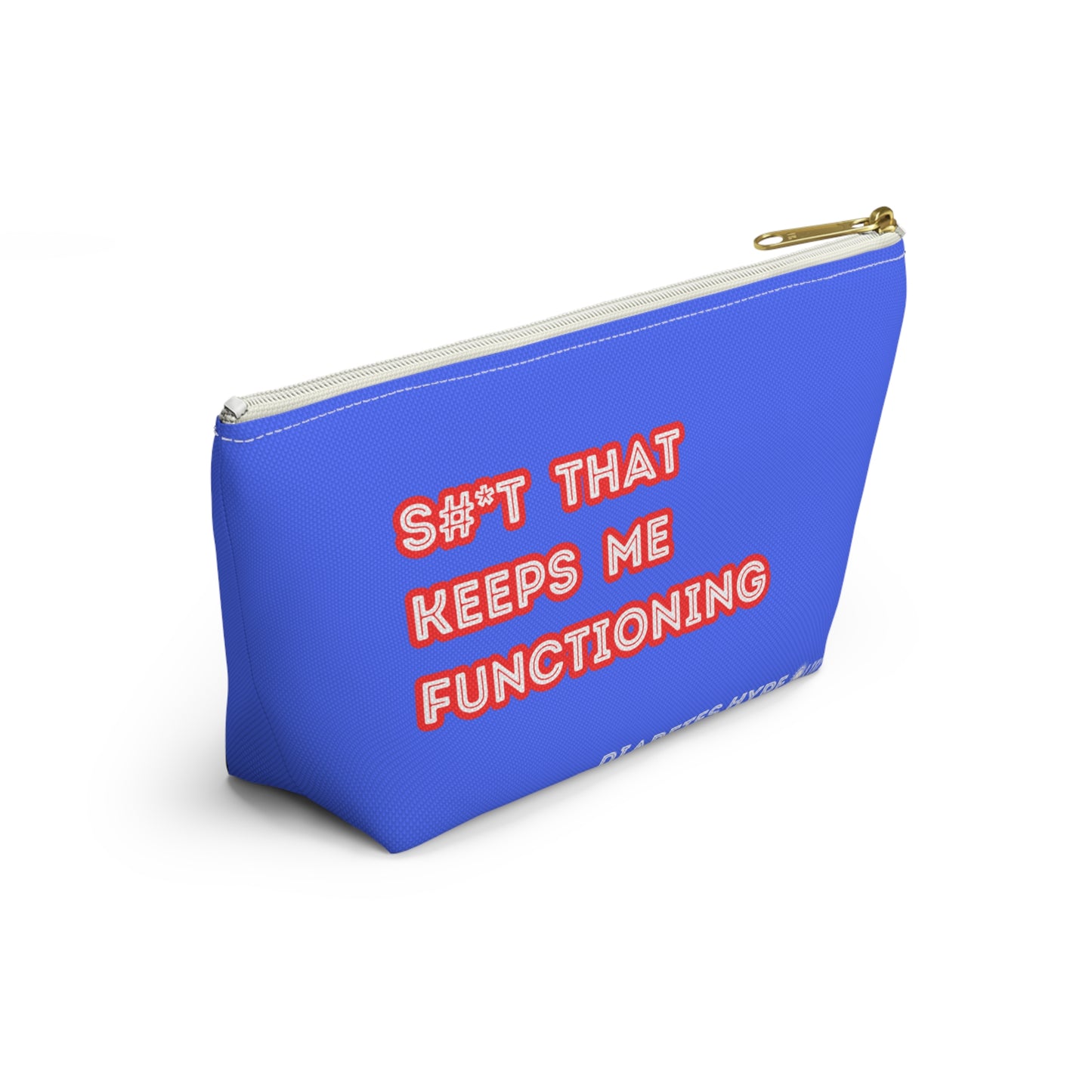 Keeps Me Functioning - blue- zippered pouch